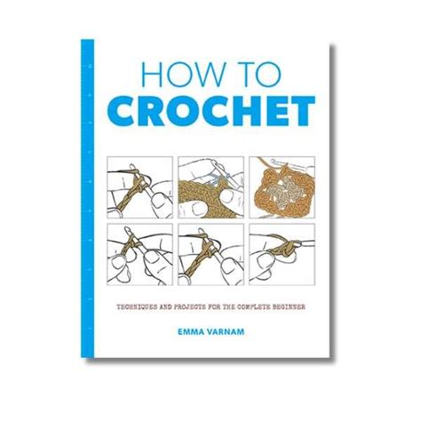 How to Crochet by Emma Varnam